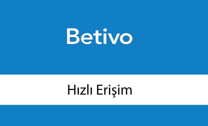 betivohızlıerişim