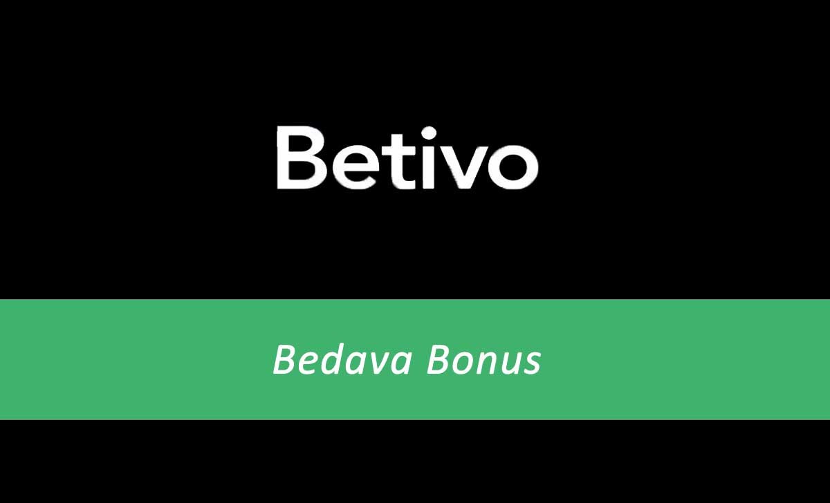 Betivo Bedava Bonus
